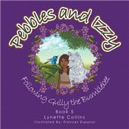 Pebbles and Izzy by Collins, Lynette, 9781543409208