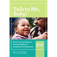 Talk to Me, Baby! by Bardige, betty S.; Knapp-Philo, Joanne, 9781598579208