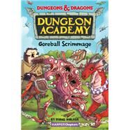 Dungeons & Dragons: Goreball Scrimmage by Diane Walker, 9780063039209
