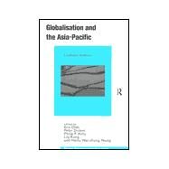 Globalisation and the Asia-Pacific: Contested Territories by Dicken,Peter;Dicken,Peter, 9780415199209