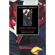 The Cambridge Companion to Ezra Pound by Edited by Ira B. Nadel, 9780521649209