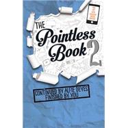 Pointless Book 2 Continued By Alfie Deyes Finished By You by Deyes, Alfie, 9780762459209