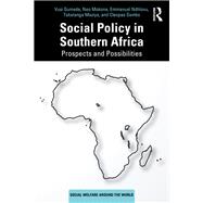 Social Policy in Southern Africa by Vusi Gumede; Neo Mokone; Emmanuel Ndhlovu; Takalanga Maziya; Cleopas Sambo, 9781003539209