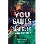You, Games and Markets by AS Ramasastri; A Aparajitha, 9781543709209