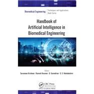 Handbook of Artificial Intelligence in Biomedical Engineering by Krishnan, Saravanan; Kesavan, Ramesh; Mahalakshmi, G. S.; Surendiran, B., 9781771889209