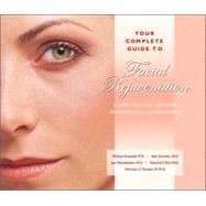 Your Complete Guide to Facial Rejuvenation Facelifts - Browlifts - Eyelid Lifts - Skin Resurfacing - Lip Augmentation by Truswell, William; Gordon, Neil; Mendelson, Jon; Putman, Harrison C.; Ellis, David A.F., 9781886039209