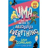 Uma and the Answer to Absolutely Everything by Copeland, Sam, 9780241439210