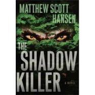 Shadowkiller by Hansen, Matthew Scott, 9781416599210