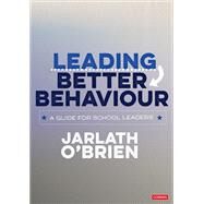 Leading Better Behaviour by O'brien, Jarlath, 9781526489210