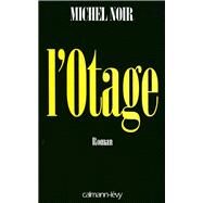 L'Otage by Michel Noir, 9782702129210