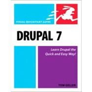 Drupal 7 Visual QuickStart Guide by Geller, Tom, 9780321619211