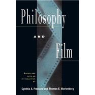 Philosophy and Film by Freeland,Cynthia A., 9780415909211