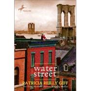 Water Street by GIFF, PATRICIA REILLY, 9780440419211