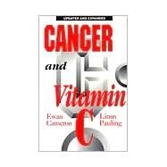 Cancer and Vitamin C by Cameron, Ewan, 9780940159211