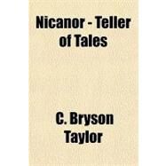 Nicanor by Taylor, C. Bryson, 9781153769211