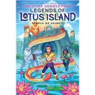 Legends of Lotus Island #4 by Soontornvat, Christina, 9781338759211