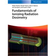 Fundamentals of Ionizing Radiation Dosimetry by Andreo, Pedro; Burns, David T.; Nahum, Alan E.; Seuntjens, Jan; Attix, Frank Herbert, 9783527409211