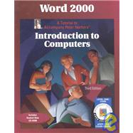 Word 2000 Level 1 Core: A Tutorial to Accompany Peter Norton Introduction to Computers Student Edition by Norton, Peter, 9780028049212