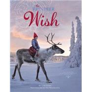 The Reindeer Wish by Evert, Lori; Breiehagen, Per, 9780385379212