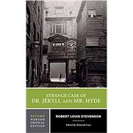 The Strange Case of Dr. Jekyll and Mr. Hyde (Norton Critical Edition) by Stevenson, Robert Louis, 9780393679212