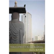 Makers of Modern Korean Buddhism by Park, Jin Y., 9781438429212