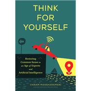 Think for Yourself by Mansharamani, Vikram, 9781633699212