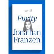 Purity A Novel by Franzen, Jonathan, 9780374239213