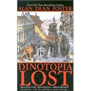 Dinotopia Lost by Foster, Alan Dean, 9780441009213