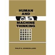 Human and Machine Thinking by Johnson-Laird, Philip N., 9780805809213