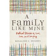 A Family Like Mine by Hughes, Rosalind C., 9780835819213