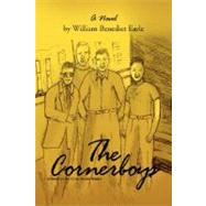 Cornerboys : A Novel by EARLE WILLIAM BENEDICT, 9781425789213