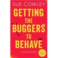 Getting the Buggers to Behave by Cowley, Sue, 9781472909213