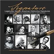 Signature Legendary African American Distinctive Signatures by Bashir, Rubin Benson /, 9781737709213