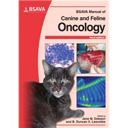 BSAVA Manual of Canine and Feline Oncology by Dobson, Jane; Lascelles, Duncan, 9781905319213