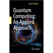 Quantum Computing by Hidary, Jack D., 9783030239213