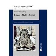 Religion - Macht - Freiheit by Brose, Thomas, 9783631579213