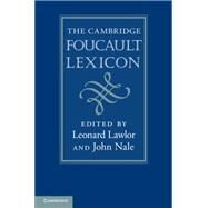 The Cambridge Foucault Lexicon by Lawlor, Leonard; Nale, John, 9780521119214