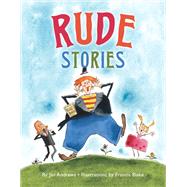 Rude Stories by Andrews, Jan; Blake, Francis, 9780887769214