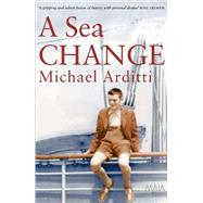 A Sea Change by Arditti, Michael, 9781904559214
