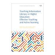 Teaching Information Literacy in Higher Education by Lokse, Mariann; Lag, Torstein; Solberg, Mariann; Andreassen, Helene N.; Stenersen, Mark, 9780081009215