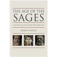 The Age of the Sages by Muesse, Mark W., 9780800699215