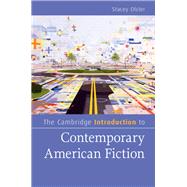 The Cambridge Introduction to Contemporary American Fiction by Olster, Stacey, 9781107049215
