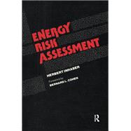 Energy Risk Assessment by Herbert Inhaber, 9781136759215