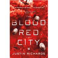 The Blood Red City by Richards, Justin, 9781250059215
