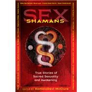 Sex Shamans by Mcclure, Kamaladevi, 9781620559215