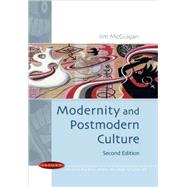 Modernity and Postmodern Culture by McGuigan, Jim, 9780335219216