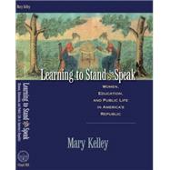 Learning to Stand & Speak by Kelley, Mary, 9780807859216
