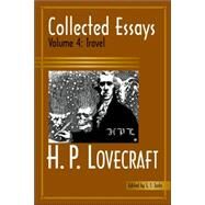 Collected Essays of H. P. Lovecraft Volume 4 : Travel by Lovecraft, H. P., 9780976159216