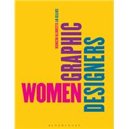 Women Graphic Designers by Elizabeth Resnick, 9781350349216