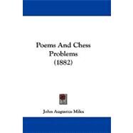 Poems and Chess Problems by Miles, John Augustus, 9781437499216